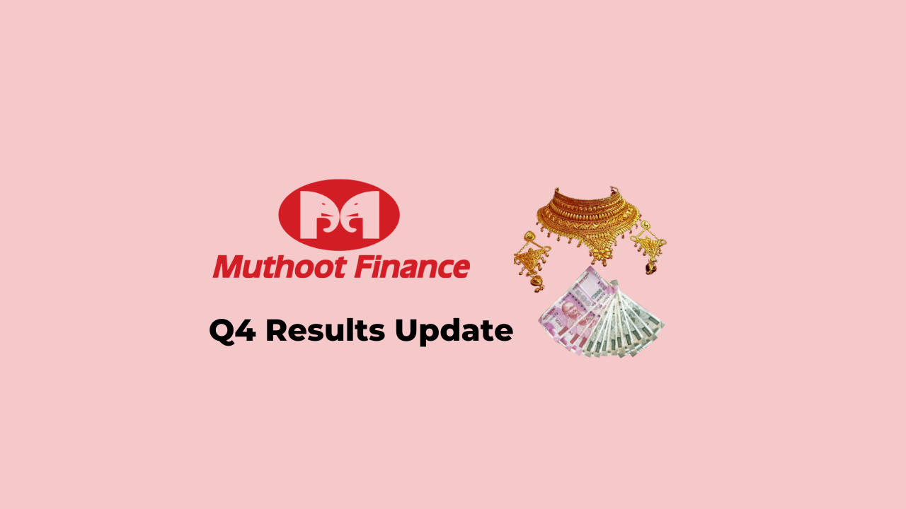 Muthoot Finance Q4 Results 2022 Net profit declined by 1.71 for